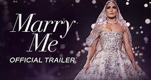 Marry Me - Official Trailer