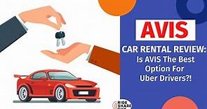 Avis Car Rental Review: Is Avis The Best Option For Uber Drivers?!