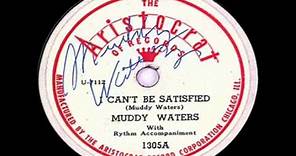 Muddy Waters - I Can't Be Satisfied (1948)
