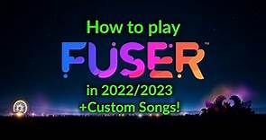 How to Play FUSER on PC after its delisting + Custom Songs Tutorial 2023 (Educational Purposes Only)