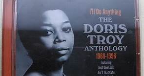 Doris Troy - I'll Do Anything - The Doris Troy Anthology 1960-1996