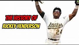 The History Of Rickey Henderson