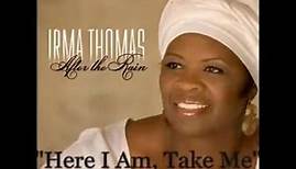 Irma Thomas - Here I Am, Take Me (Something Good the Muscle Shoals Sessions 1990)