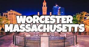 Best Things To Do in Worcester Massachusetts