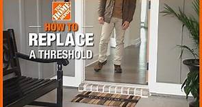 How To Remove and Replace a Threshold