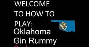 How to play Oklahoma Gin Rummy! #cardgames