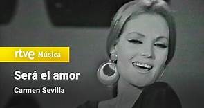 Carmen Sevilla - "Será el amor" (1969) HD