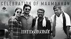 Celebration of Maamannan | Red Giant Movies