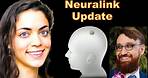 Neuralink Update: Shivon Zilis Deep Thoughts & More