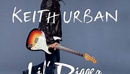 Keith Urban - Lil' Digger
