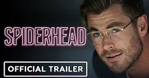 Spiderhead - Official Trailer (2022) Chris Hemsworth, Miles Teller, Jurnee Smollett