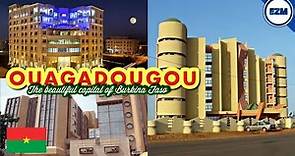 Discover OUAGADOUGOU | The unexpected developed and beautiful capital of BURKINA FASO 🇧🇫