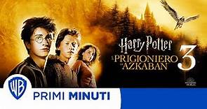 Harry Potter e il Prigioniero di Azkaban - I Primi minuti!