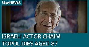 Fiddler on the Roof actor Chaim Topol dies aged 87 | ITV News