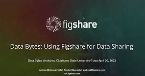 Data Bytes – Using Figshare for Data Sharing