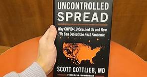 Uncontrolled Spread Scott Gottlieb Book Closer Look