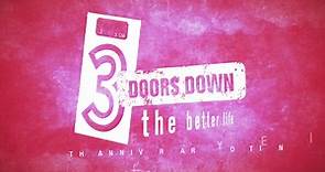 3 Doors Down - The 20th Anniversary edition of our debut...