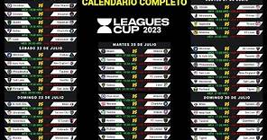 CALENDARIO COMPLETO de la LEAGUES CUP 2023
