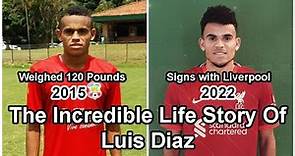 The Incredible Life Story Of Luis Diaz