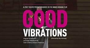 Good Vibrations Trailer
