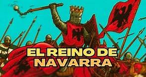 El reino de NAVARRA. Su HISTORIA.