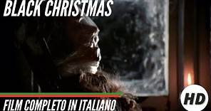 Black Christmas (Un Natale rosso sangue) | HD | Thriller | Film Completo in Italiano