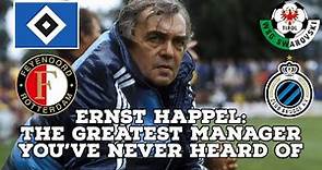 Ernst Happel: The Greatest Manager You've Never Heard Of | AFC Finners | Football History