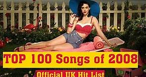 Top 100 Songs of 2008 | Official Hit List of 2008 in UK