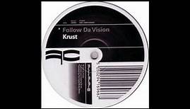 Krust - Follow Da Vision