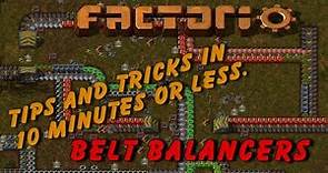 Belt Balancers - Factorio - Tips and Tricks in 10 minutes