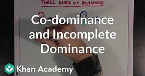 Co-dominance and Incomplete Dominance | Biomolecules | MCAT | Khan Academy