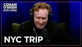 Conan Walked 10 Miles In One Day | Conan O'Brien Needs A Friend