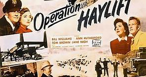 Operation Haylift (1950) Air Force to the rescue! | Docudrama | Bill Williams | Full Movie