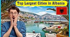 Top 10 largest cities in Albania