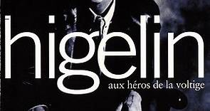 Higelin - Aux Héros De La Voltige