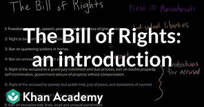 The Bill of Rights: an introduction | US government and civics | Khan Academy