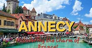 Discovering the Charm of Annecy | France