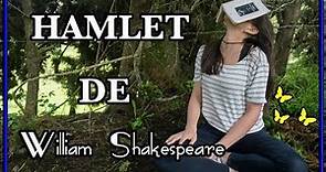 Hamlet - William Shakespeare | Resumen y Análisis.