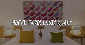 Hotel Paris Louis Blanc Review - Paris , France