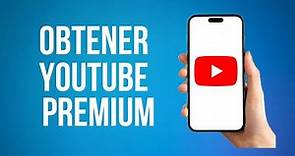 Como Obtener Youtube Premium (Gratis)