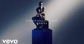Robbie Williams - Bodies (XXV - Official Audio)