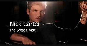 Nick Carter - The Great Divide 2010 (HQ) Lyrics