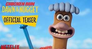 Chicken Run: Dawn of the Nugget - Official Teaser Trailer