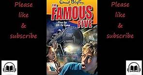 The Famous Five Five go off to camp by Enid Blyton full audiobook book number 7