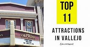 Top 11. Best Tourist Attractions in Vallejo - California