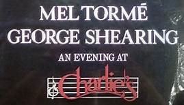Mel Tormé • George Shearing - An Evening At Charlie's