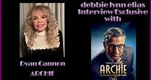 DYAN CANNON reflects on Cary Grant and his legacy and bringing ARCHIE to life - Exclusive Interview