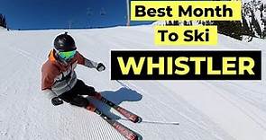 What Is The Best Month To Ski Whistler Blackcomb?
