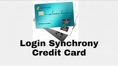 How to Login Synchrony Credit Card Account Online Banking? Synchrony Credit Card Login/Sign In