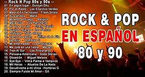 Rock En Español de los 80 y 90 - Lo Mejor Del Rock 80 y 90 en Español